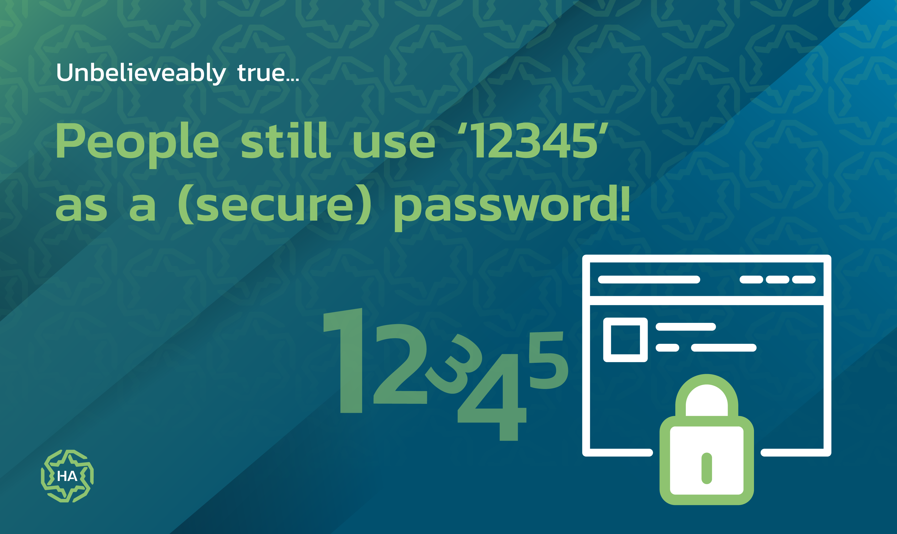Using 12345 as a secure password is not a good idea